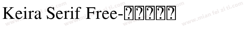 Keira Serif Free字体转换